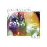 Girls In Airports Fables